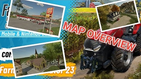 FARMING SIMULATOR 23 MAP OVERVIEW. fs23 FARMING SIMULATOR 23
