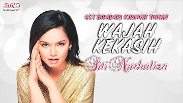 Siti Nurhaliza - Wajah Kekasih (OST Bidadari Kiriman Tuhan)