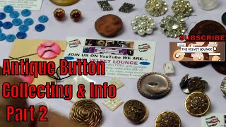Antique Button Collection Information Types of Buttons Part 2 #antiquebuttons #buttons screenshot 1