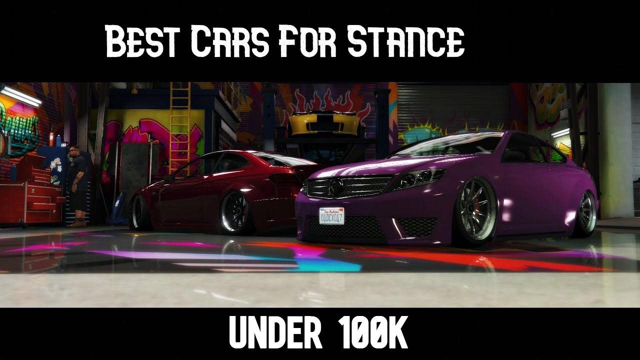 Best Cars For Stance l Under 100k l GTA 5 YouTube