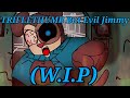 TRIFLETHUMB But Evil Jimmy (W.I.P)|FlipaClip Animation