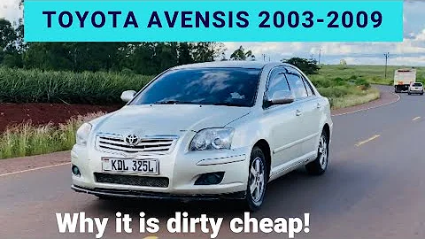 TOYOTA AVENSIS 2003-2009: Why it is dirt cheap!