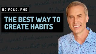 The Best Way to Create Habits