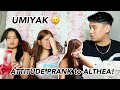 ATTITUDE PRANK TO ALTHEA! UMIYAK 🙁 (gone wrong)