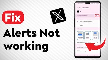 How To Fix X Twitter Notifications Not working - Full Guide