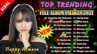 Terpesona Aku Terpesona, Seharusnya Aku, Layang Dungo Restu   HAPPY ASMARA Full Album Pilihan 2021