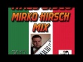 Italo Disco Mirko Hirsch Mix 2017