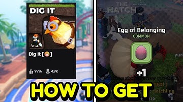 How To Get The Dig It Egg In The Roblox Hatch Event!