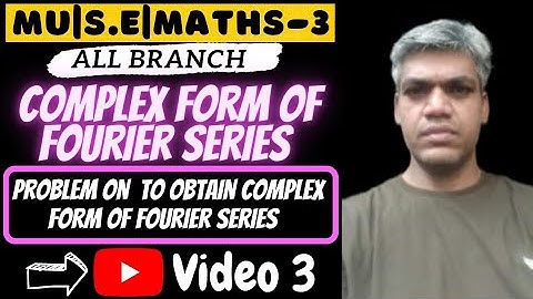 S.E|Maths-All Branch|Complex form of Fourier Series|#Maths3|#EngineeringMaths|Video 3|