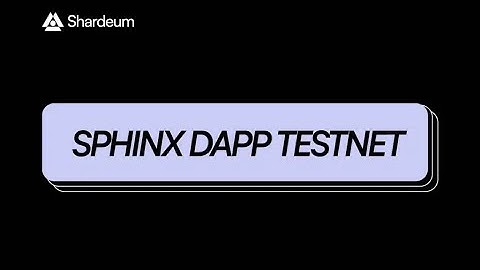 Shardeum - Introducing Sphinx Dapp