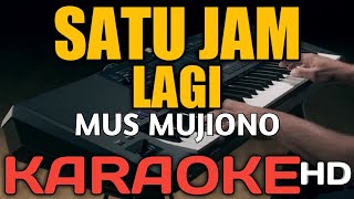 SATU JAM LAGI KARAOKE