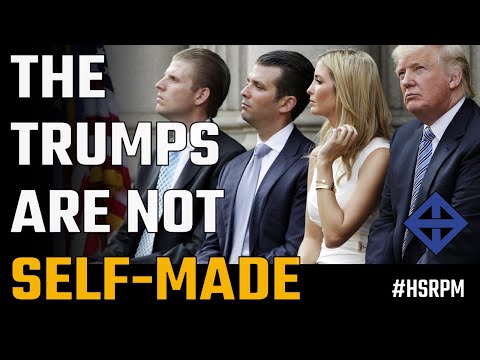 None of the Trump family are self-made