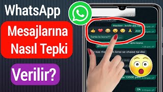 Whatsapp'ta Mesajlara Nasıl Tepki Verilir?