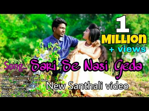 Sari se nasi geda  Full hd video 2020 latest Santhali song