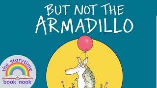 But Not the Armadillo