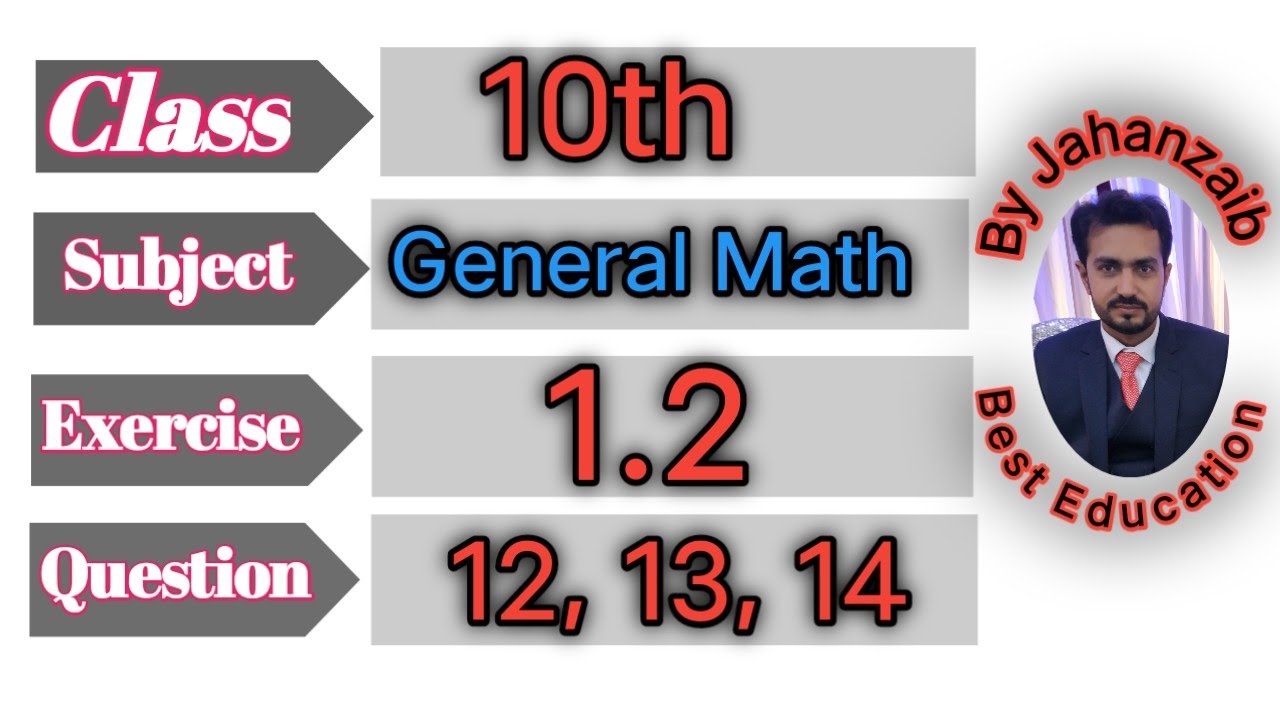 10th General Math Exercise 1.2 Question 12-14 Punjab Board || 10th ...
