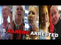 Five WILD Karens Arrested (CRAZY)