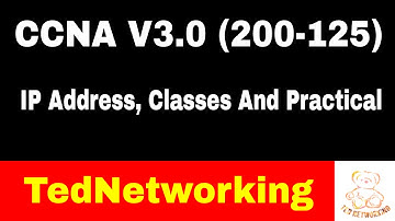 CCNA R&S v3.0(200-125)|Day 9: IP Address, Classes & Practical| IT Networking Courses | TedNetworking