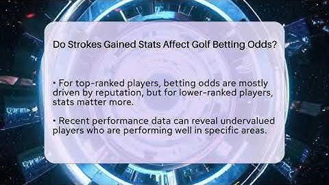 Do Strokes Gained Stats Affect Golf Betting Odds? - Golf Stats Report