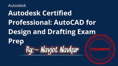 #Autodesk : #AutoCAD for Design and Drafting । #coursera । Pre- Assessment Solution And #Week @Quiz