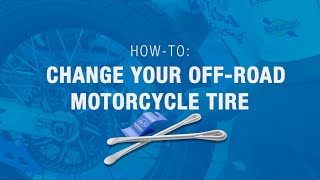 HowTo: Change Your OffRoad Motorcycle Tire