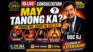 πΏ 159ft GMN HOLISTIC FREE LIVE CONSULTATION WITH DOC RJ | July 28, 2026 πΏ