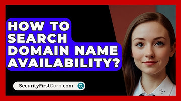 How To Search Domain Name Availability? - SecurityFirstCorp.com