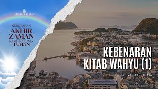 Ps. Ivan Tanudjaja - Kebenaran Kitab Wahyu (1)