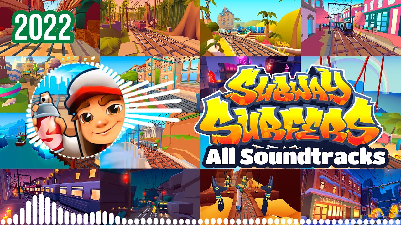 Subway Surfers All Soundtrack 2022 