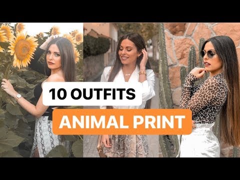 COMO USAR ANIMAL PRINT (10 OUTFITS) Tendencia LEOPARDO y SERPIENTE | Bstyle  - YouTube