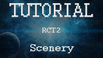 RCT2 Tutorial - Scenery