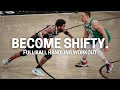 Full workout to become a shifty ball handler