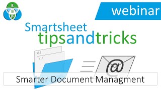 Smartsheet Document Management Tips and Tricks Webinar