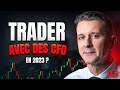 Trader les cfd en 2023 une bonne ide 