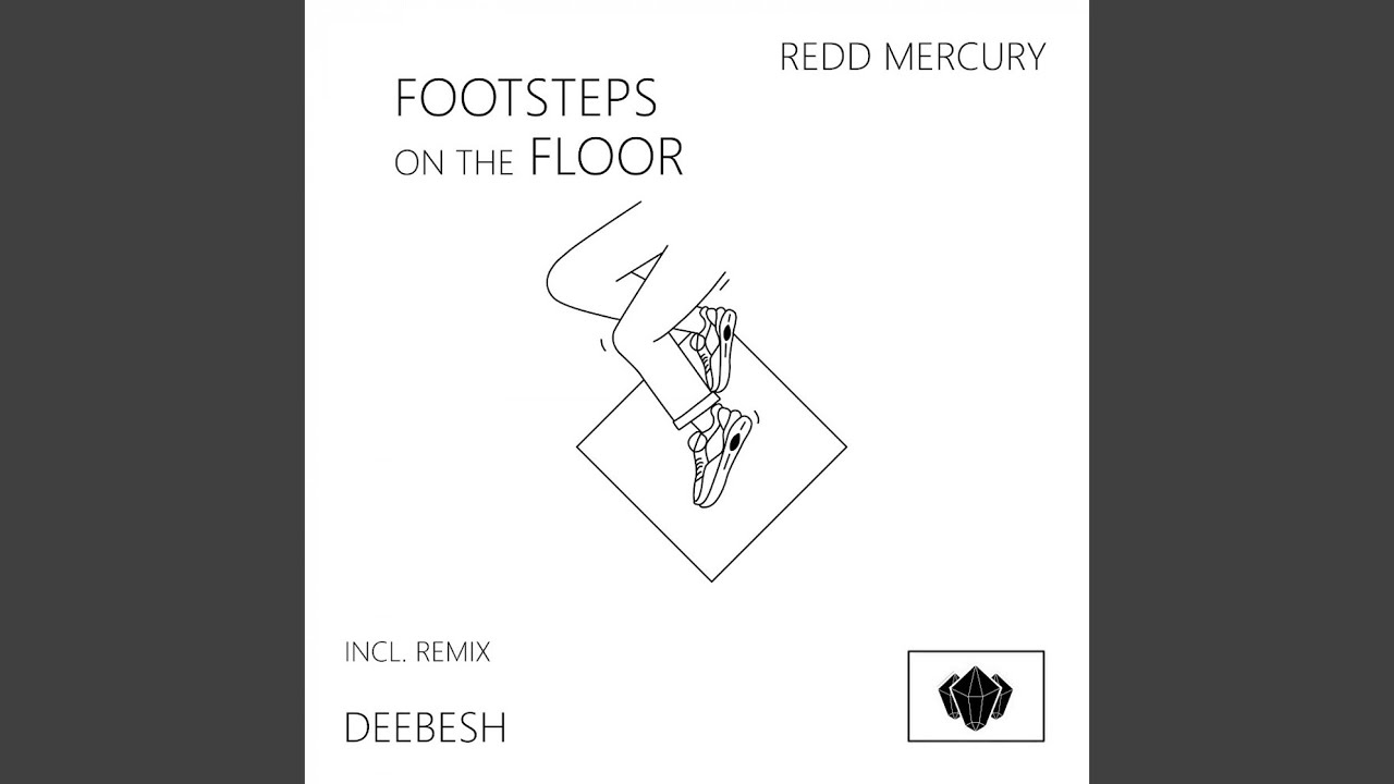 Footsteps On The Floor (Deebesh Remix)