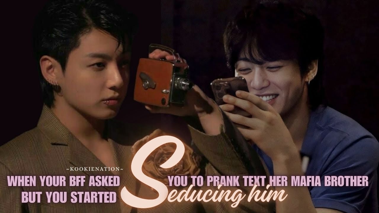 When your bff asked you to prank text her mafia brother but you S*D*C£D HIM ||Jkff||