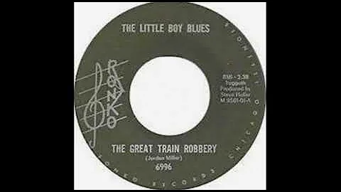 The Little Boy Blues - The Great Train Robbery(196...