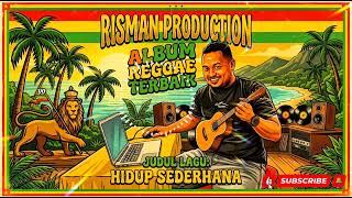 Hidup Sederhana @Risman Production Reggae Music 