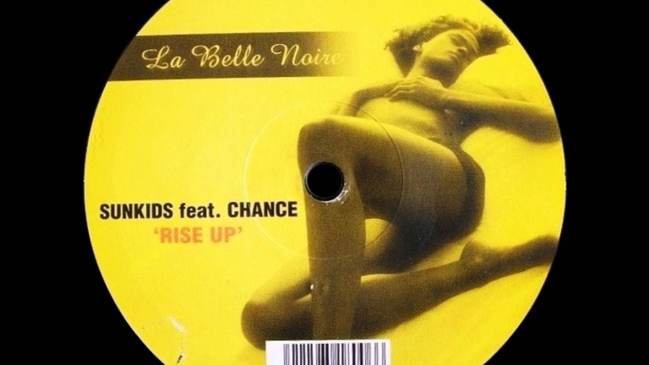 Sunkids feat Chance   Rise Up Original Mix
