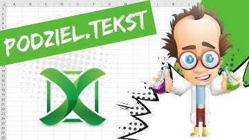 Excel - Jak podzielić tekst na kolumny - funkcja PODZIEL.TEKST | Porada 458