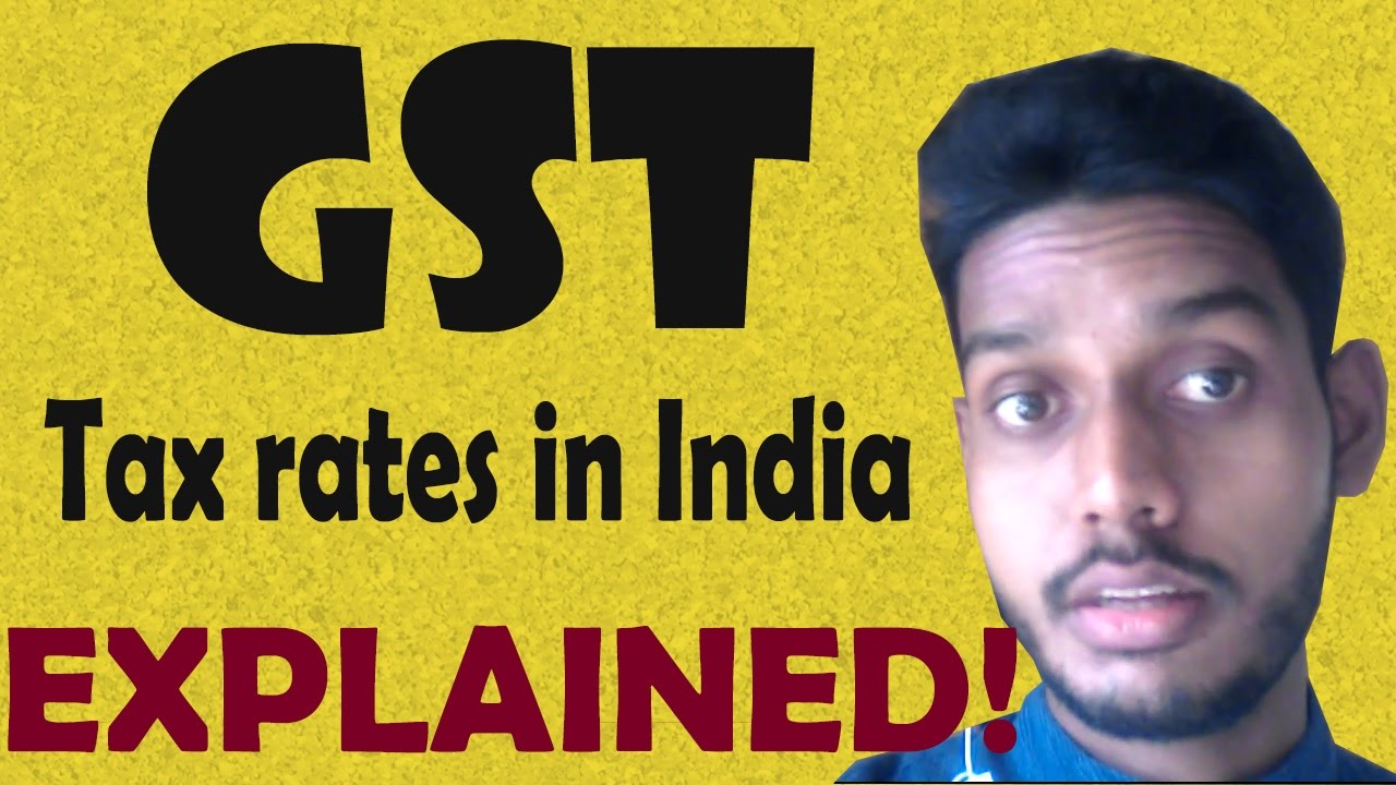 GST tax rates Explained No tax on FOOD! YouTube