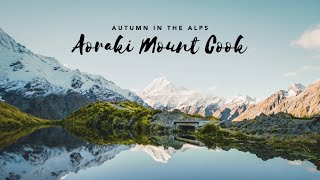 AORAKI MOUNT COOK | Autumn Hiking, Mackenzie Lakes