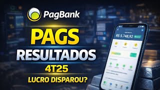 🔥PagBank (PAGS) 4T25: PagBank Surpreendeu? 💳 Lucro Disparou!