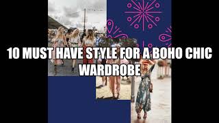 10 Must Have Style For a Boho Chic Wardrobe