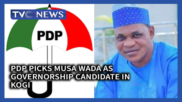 PDP picks Musa Wada as governorship candidate in Kogi