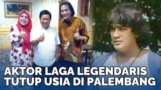 SOSOK Aktor Laga Johan Saimima, Tutup Usia di Palembang, Pemain Wiro Sableng Hingga Saras 008