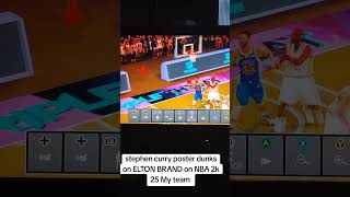 stephen curry poster dunks on ELTON BRAND on NBA 2k 25 My team
