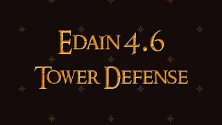 Edain 4.6: Tower Defense Map screenshot 5