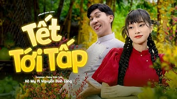 TẾT TỚI TẤP - HÀ MY X NGUYỄN ĐÌNH LONG X V2T MEDIA | OFFICIAL MUSIC VIDEO