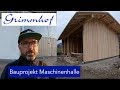 FarmVLOG#6 - Bauprojekt 2019-Maschinenhalle